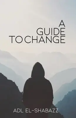 Ein Leitfaden für den Wandel - A Guide to Change