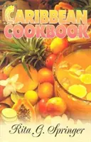 Karibisches Kochbuch - Caribbean Cookbook