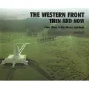 Westfront - Damals und heute - Von Mons zur Marne und zurück - Western Front - Then and Now - From Mons to the Marne and Back