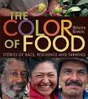 Die Farbe des Essens: Geschichten über Ethnie, Widerstandsfähigkeit und Landwirtschaft - The Color of Food: Stories of Race, Resilience and Farming
