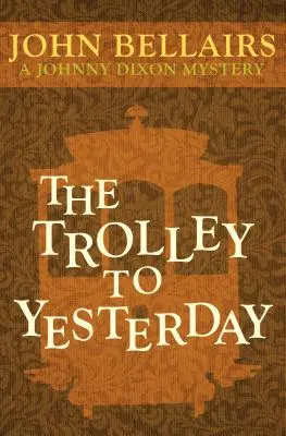 Der Trolley nach gestern - The Trolley to Yesterday