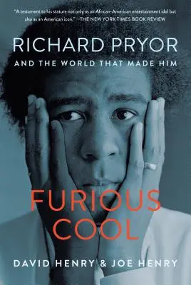 Furious Cool: Richard Pryor und die Welt, die ihn gemacht hat - Furious Cool: Richard Pryor and the World That Made Him