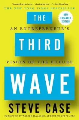 Die dritte Welle: Die Vision eines Unternehmers für die Zukunft - The Third Wave: An Entrepreneur's Vision of the Future