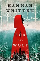 Für den Wolf - Der New York Times Bestseller - For the Wolf - The New York Times Bestseller