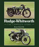 Rudge-Whitworth: Die komplette Geschichte - Rudge-Whitworth: The Complete Story