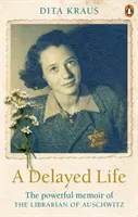 Das verzögerte Leben - Die wahre Geschichte des Bibliothekars von Auschwitz - Delayed Life - The true story of the Librarian of Auschwitz