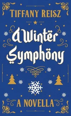 Eine Wintersinfonie: Eine Weihnachtsnovelle - A Winter Symphony: A Christmas Novella