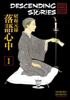 Absteigende Geschichten: Showa Genroku Rakugo Shinju 1 - Descending Stories: Showa Genroku Rakugo Shinju 1