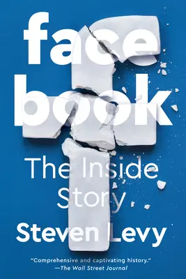 Facebook: Die Insider-Geschichte - Facebook: The Inside Story