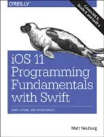 iOS 11 - Grundlagen der Programmierung mit Swift - iOS 11 Programming Fundamentals with Swift