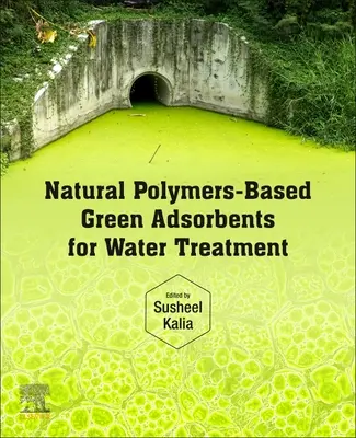 Grüne Adsorbentien auf Basis natürlicher Polymere für die Wasseraufbereitung - Natural Polymers-Based Green Adsorbents for Water Treatment