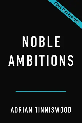 Noble Ambitionen: Der Fall und Aufstieg des englischen Landhauses nach dem Zweiten Weltkrieg - Noble Ambitions: The Fall and Rise of the English Country House After World War II