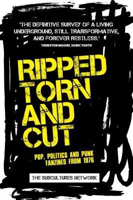 Zerrissen, zerrissen und zerschnitten: Pop-, Politik- und Punk-Fanzines aus dem Jahr 1976 - Ripped, Torn and Cut: Pop, Politics and Punk Fanzines from 1976
