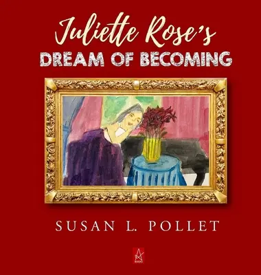 Juliette Roses Traum vom Werden - Juliette Rose's Dream of Becoming