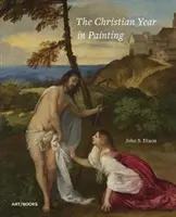 Das christliche Jahr in der Malerei - The Christian Year in Painting