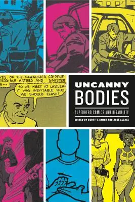 Unheimliche Körper: Superhelden-Comics und Behinderungen - Uncanny Bodies: Superhero Comics and Disability