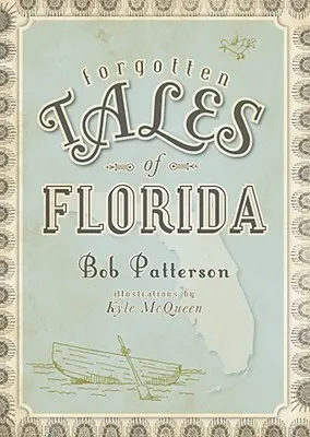 Vergessene Geschichten aus Florida - Forgotten Tales of Florida