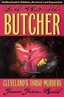 Auf den Spuren des Schlächters: Die Torso-Morde von Cleveland - In the Wake of the Butcher: Cleveland's Torso Murders