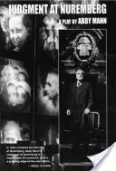 Das Urteil von Nürnberg: Ein Theaterstück - Judgment at Nuremberg: A Play