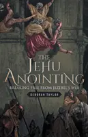 Die Jehu-Salbung: Sich aus dem Netz der Isebel befreien - The Jehu Anointing: Breaking Free from Jezebel's Web