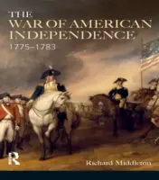 Der Amerikanische Unabhängigkeitskrieg: 1775-1783 - The War of American Independence: 1775-1783