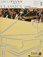 Adult Piano Adventures Classics Book 2: Symphonische Themen, Opernperlen und klassische Lieblingsstücke - Adult Piano Adventures Classics Book 2: Symphony Themes, Opera Gems and Classical Favorites