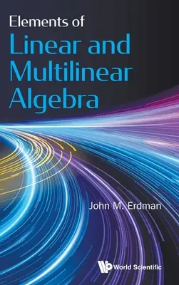 Elemente der Linearen und Multilinearen Algebra - Elements of Linear and Multilinear Algebra