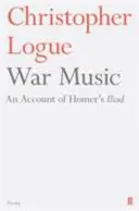 Kriegsmusik - Ein Bericht über Homers Ilias - War Music - An Account of Homer's Iliad