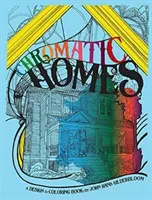 Chromatische Häuser: Ein Design- und Ausmalbuch - Chromatic Homes: A Design and Coloring Book