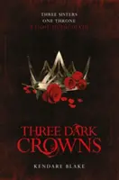 Drei dunkle Kronen - Three Dark Crowns