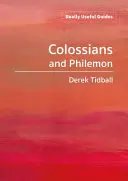 Wirklich nützliche Leitfäden: Kolosser und Philemon - Really Useful Guides: Colossians and Philemon