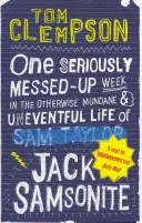 Eine ernsthaft verpfuschte Woche - im ansonsten mundanen und ereignislosen Leben von Jack Samsonite - One Seriously Messed-Up Week - in the Otherwise Mundane and Uneventful Life of Jack Samsonite