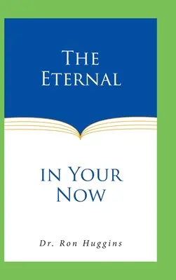 Das Ewige in Deinem Jetzt - The Eternal in Your Now