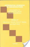 Erfahrungslernen in Organisationen - Anwendungen des Tavistock-Ansatzes für Gruppenbeziehungen - Experiential Learning in Organizations - Applications of the Tavistock Group Relations Approach