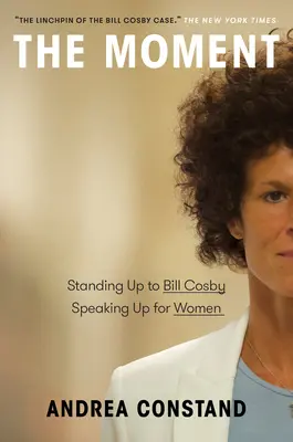 Der Moment: Gegen Bill Cosby aufstehen, für Frauen eintreten - The Moment: Standing Up to Bill Cosby, Speaking Up for Women