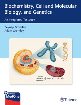 Biochemie, Zell- und Molekularbiologie, und Genetik: Ein integriertes Lehrbuch - Biochemistry, Cell and Molecular Biology, and Genetics: An Integrated Textbook