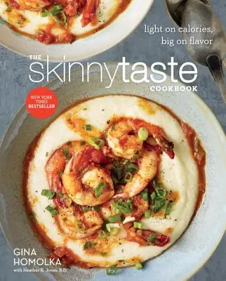 Das Skinnytaste-Kochbuch: Wenig Kalorien, viel Geschmack - The Skinnytaste Cookbook: Light on Calories, Big on Flavor