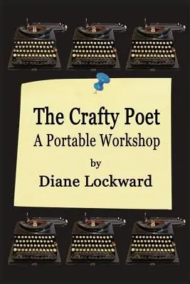 Der schlaue Dichter: Eine tragbare Werkstatt - The Crafty Poet: A Portable Workshop