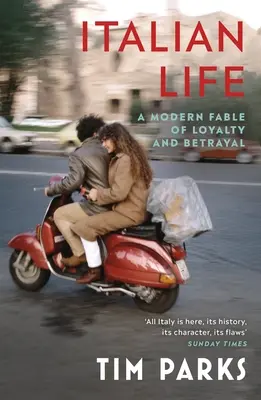 Italienisches Leben - Eine moderne Fabel über Loyalität und Verrat - Italian Life - A Modern Fable of Loyalty and Betrayal