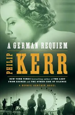 Ein deutsches Requiem: Ein Bernie-Gunther-Roman - A German Requiem: A Bernie Gunther Novel