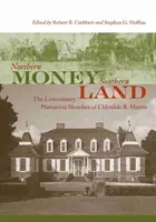 Geld aus dem Norden, Land aus dem Süden: Die Lowcountry Plantage Skizzen von Chlotilde R. Martin - Northern Money, Southern Land: The Lowcountry Plantation Sketches of Chlotilde R. Martin