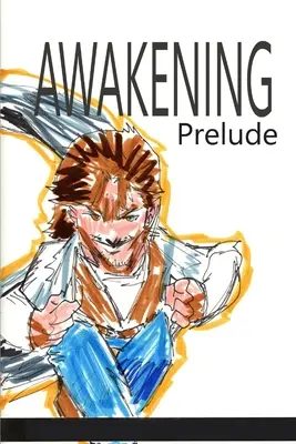 Das Erwachen: Präludium - Awakening: Prelude