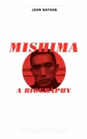 Mishima: Eine Biographie - Mishima: A Biography