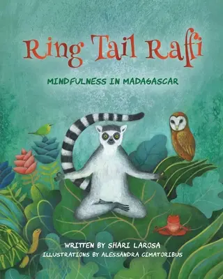 Ringelschwanz Raffi: Achtsamkeit in Madagaskar - Ring Tail Raffi: Mindfulness in Madagascar
