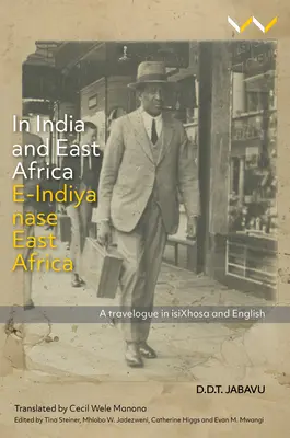 In Indien und Ostafrika E-Indiya Nase Ostafrika: Ein Reisebericht in Isixhosa und Englisch - In India and East Africa E-Indiya Nase East Africa: A Travelogue in Isixhosa and English