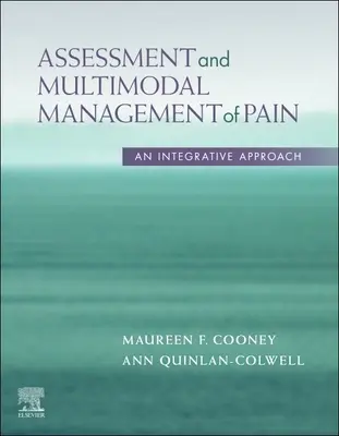 Bewertung und multimodales Management von Schmerzen - ein integrativer Ansatz - Assessment and Multimodal Management of Pain - An Integrative Approach