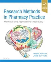 Forschungsmethoden in der pharmazeutischen Praxis: Methoden und Anwendungen leicht gemacht - Research Methods in Pharmacy Practice: Methods and Applications Made Easy