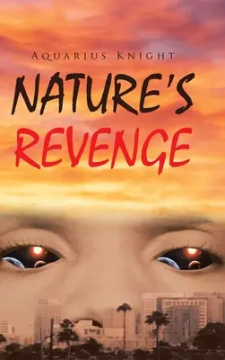 Die Rache der Natur - Nature's Revenge