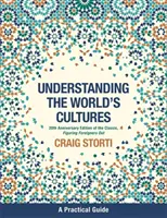 Fremde verstehen, 20. Jubiläumsausgabe: Die Kulturen der Welt verstehen - Figuring Foreigners Out, 20th Anniversary Edition: Understanding the World's Cultures