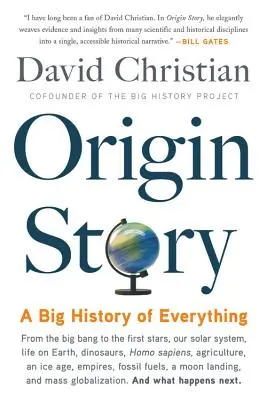 Ursprungsgeschichte: Eine große Geschichte von allem - Origin Story: A Big History of Everything